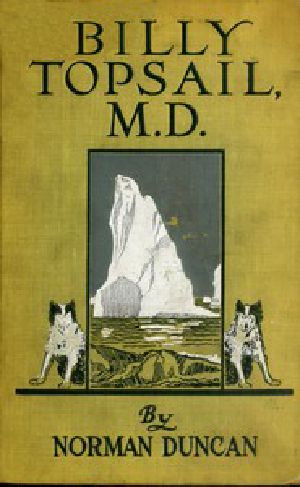 [Gutenberg 47128] • Billy Topsail, M.D.: A Tale of Adventure With Doctor Luke of the Labrador